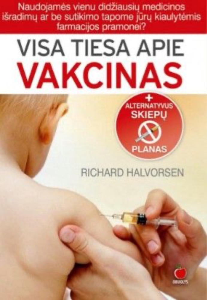 Visa tiesa apie vakcinas