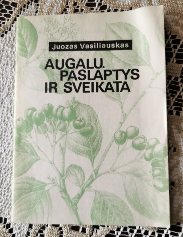 Augalu paslaptys ir sveikata 