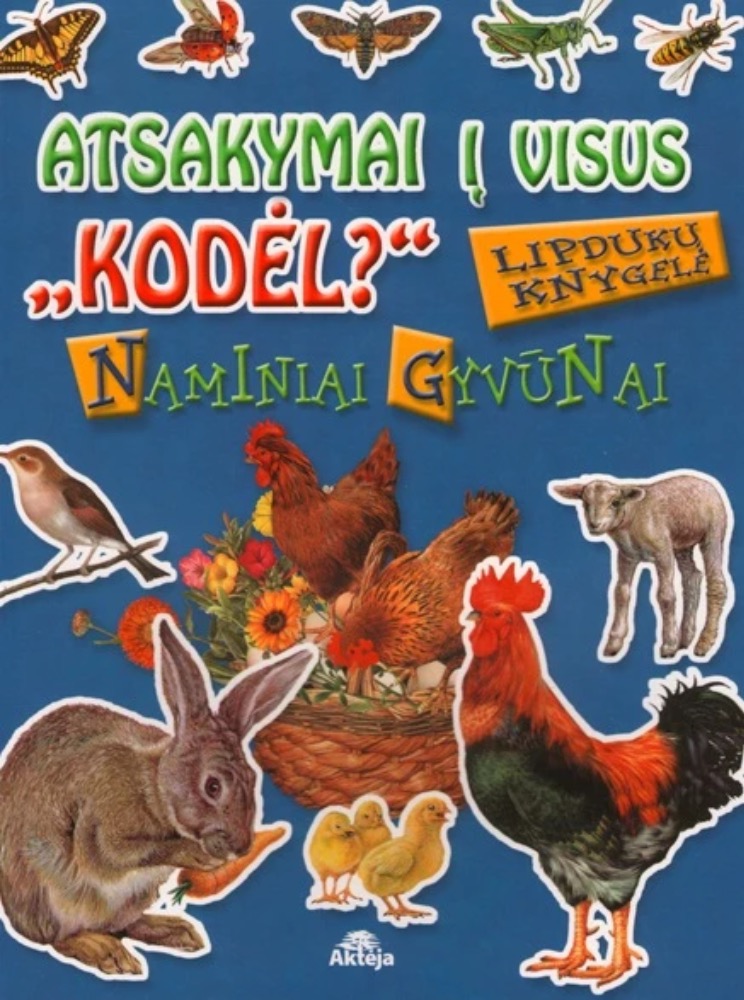 Atsakymai į visus „KODĖL?“. Naminiai gyvūnai