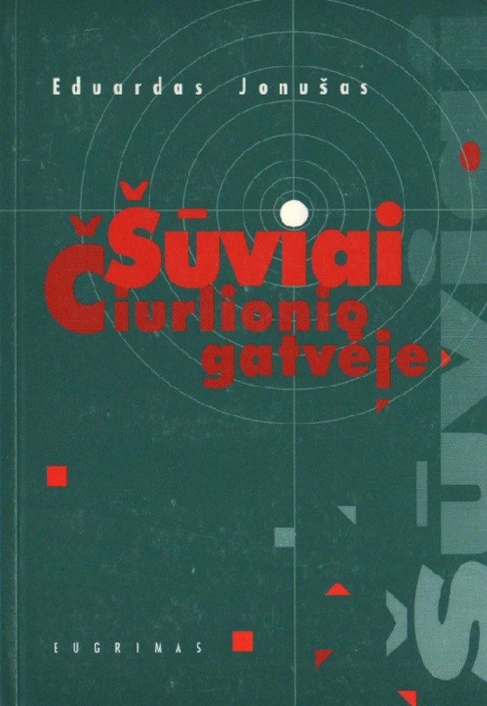 Šūviai Čiurlionio gatvėje