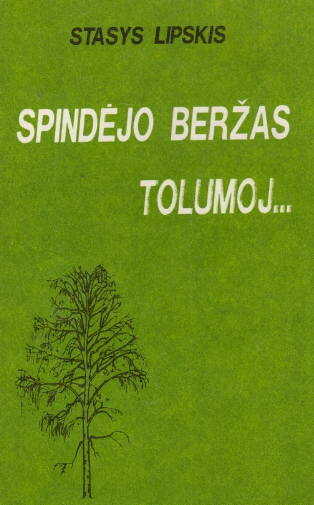 Spindėjo beržas tolomoj..