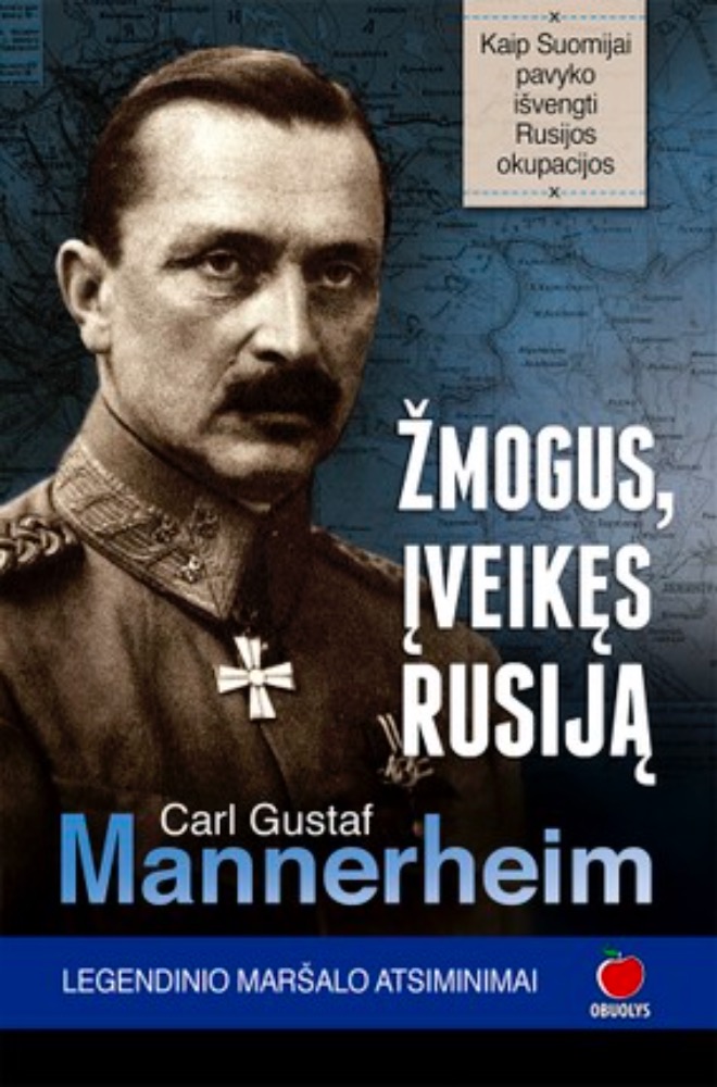 Žmogus, įveikęs Rusiją. Legendinio maršalo atsiminimai