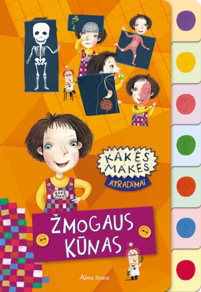 Kakės Makės atradimai. Žmogaus kūnas