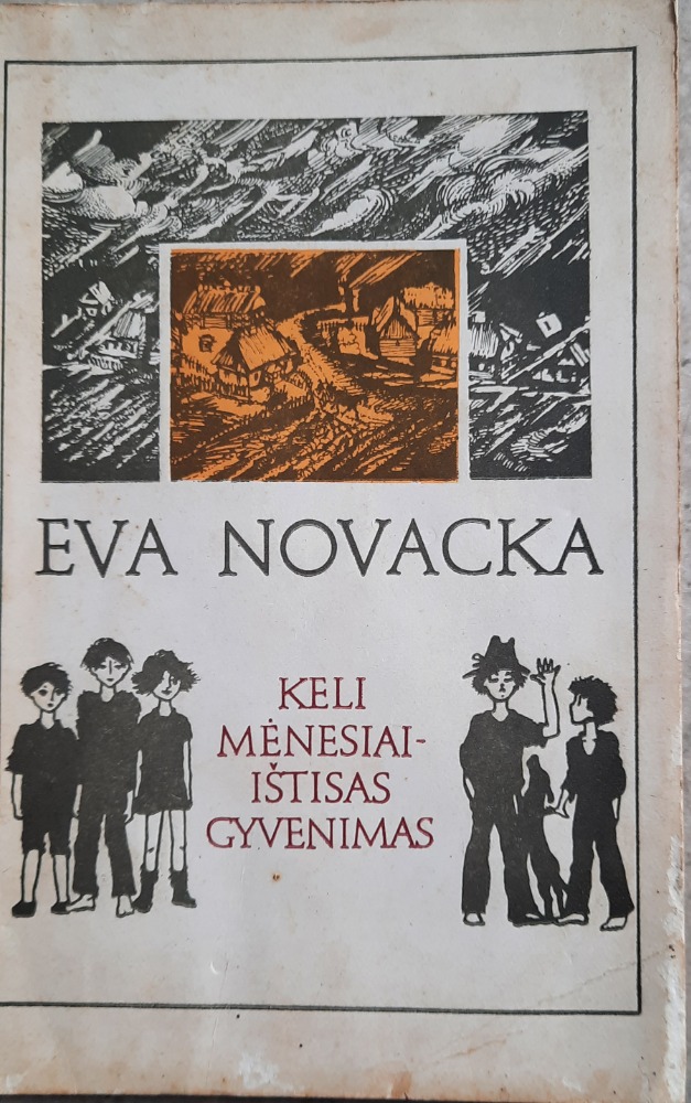 Keli mėnesiai - ištisas gyvenimas