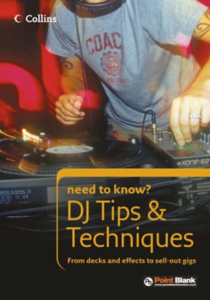 Need to know? DJ Tips & Techniques