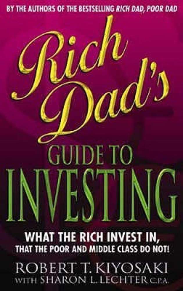 Rich Dad's Guide to Investing