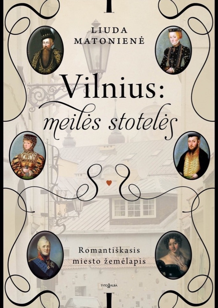 Vilnius: meilės stotelės. Romantiškasis miesto žemėlapis