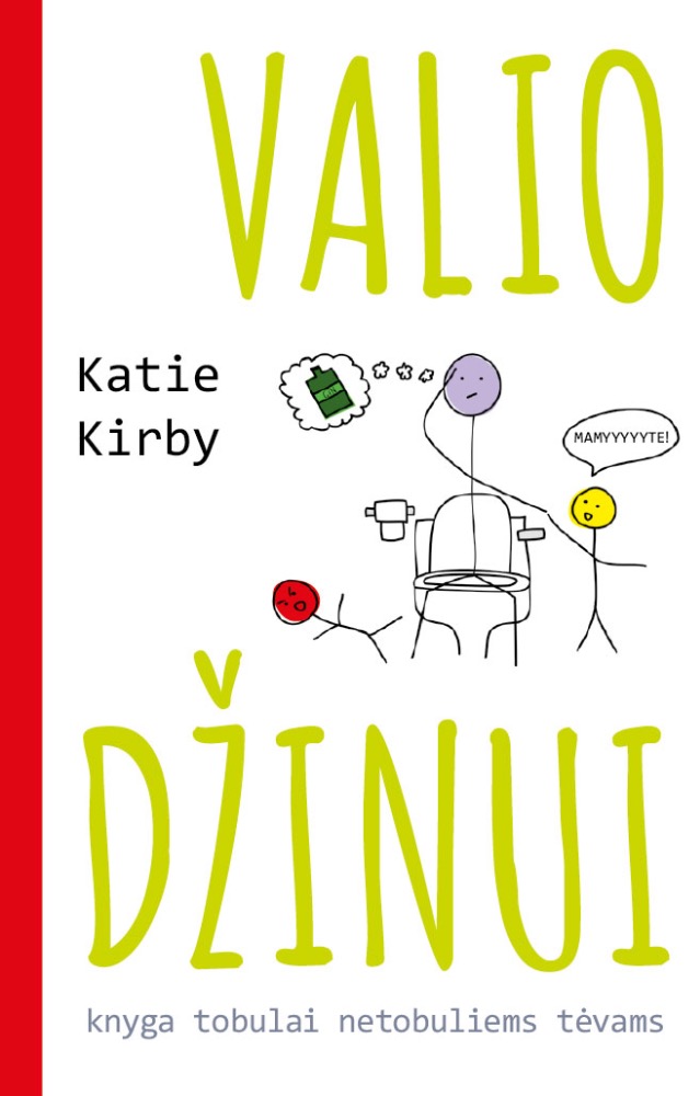 Valio džinui. Knyga tobulai netobuliems tėvams
