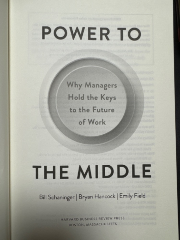 Power to the Middle: Why Managers Hold the Keys to the Future of Work