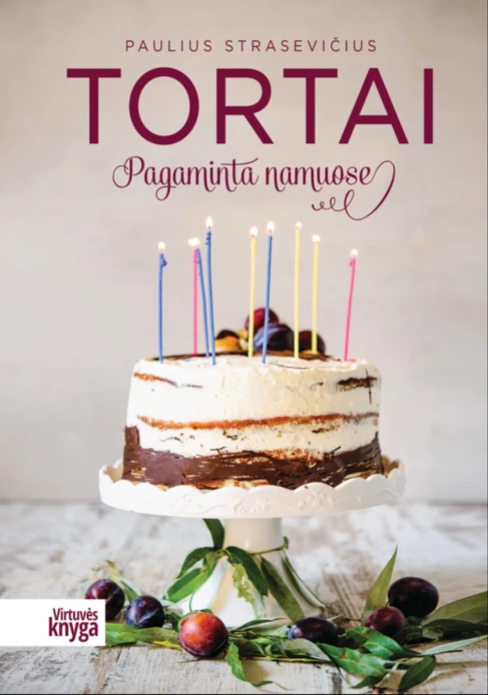 Tortai. Pagaminta namuose