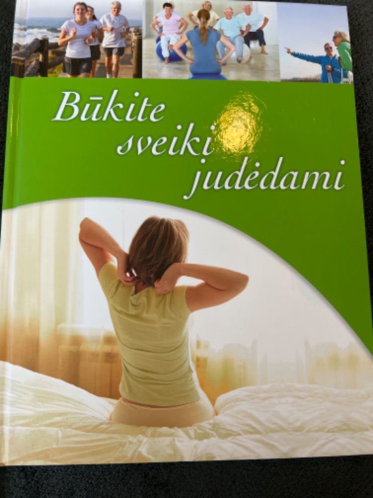 Būkite sveiki judėdami