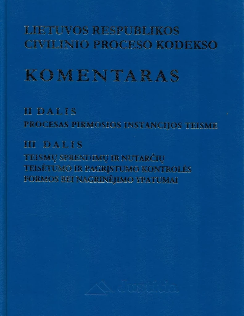 Lietuvos Respublikos civilinio proceso kodekso komentaras. II ir III dalys