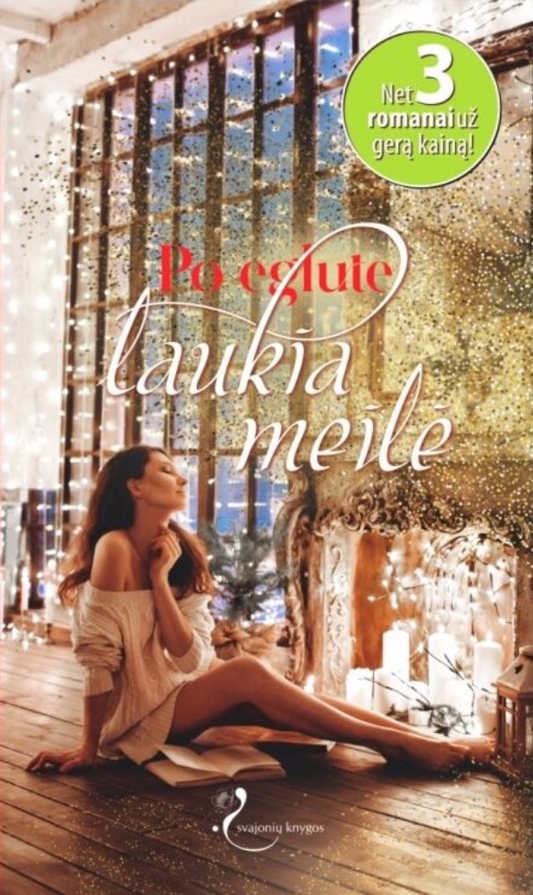 Po eglute laukia meilė