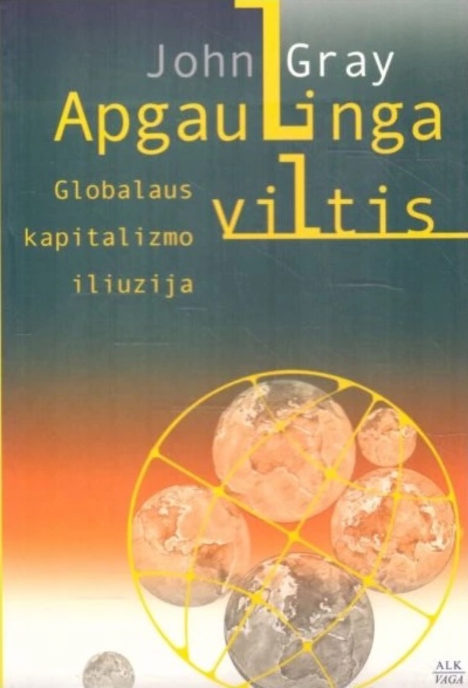 Apgaulinga viltis. Globalaus kapitalizmo iliuzija