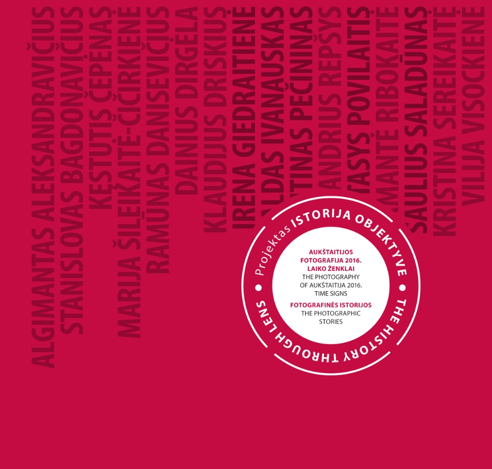 Projekto „Istorija objektyve“ katalogas. 2016