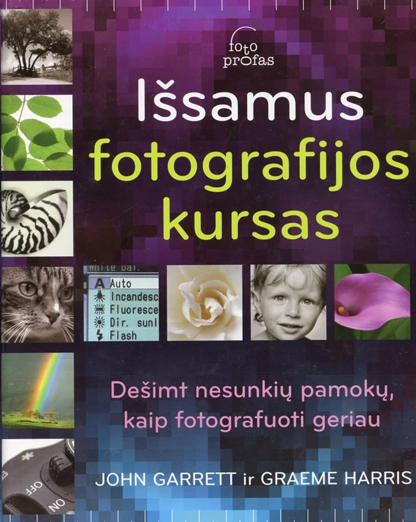 Išsamus fotografijos kursas (kieti viršeliai)