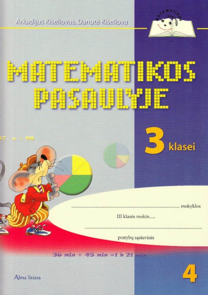 Matematikos pasaulyje 3 klasei. 4-asis pratybų sąsiuvinis