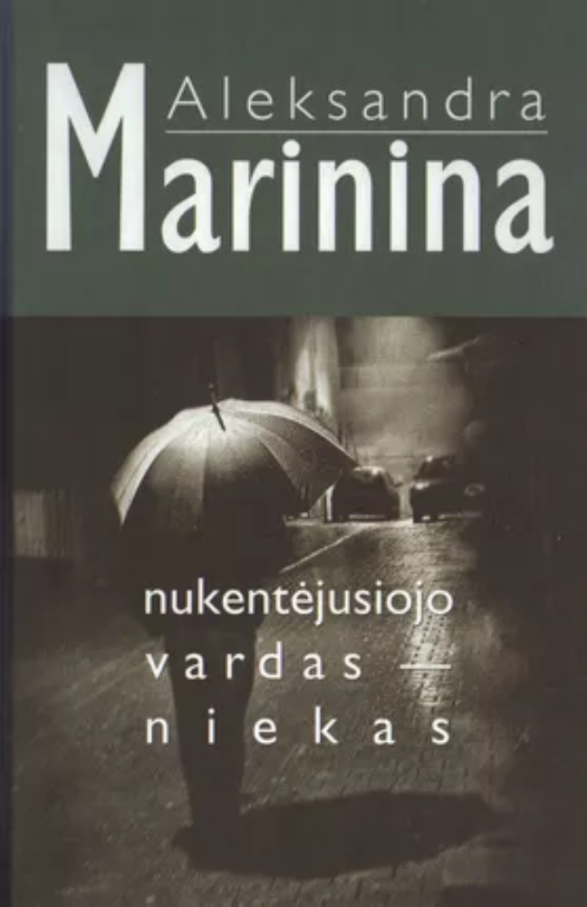 Nukentėjusio vardas - niekas