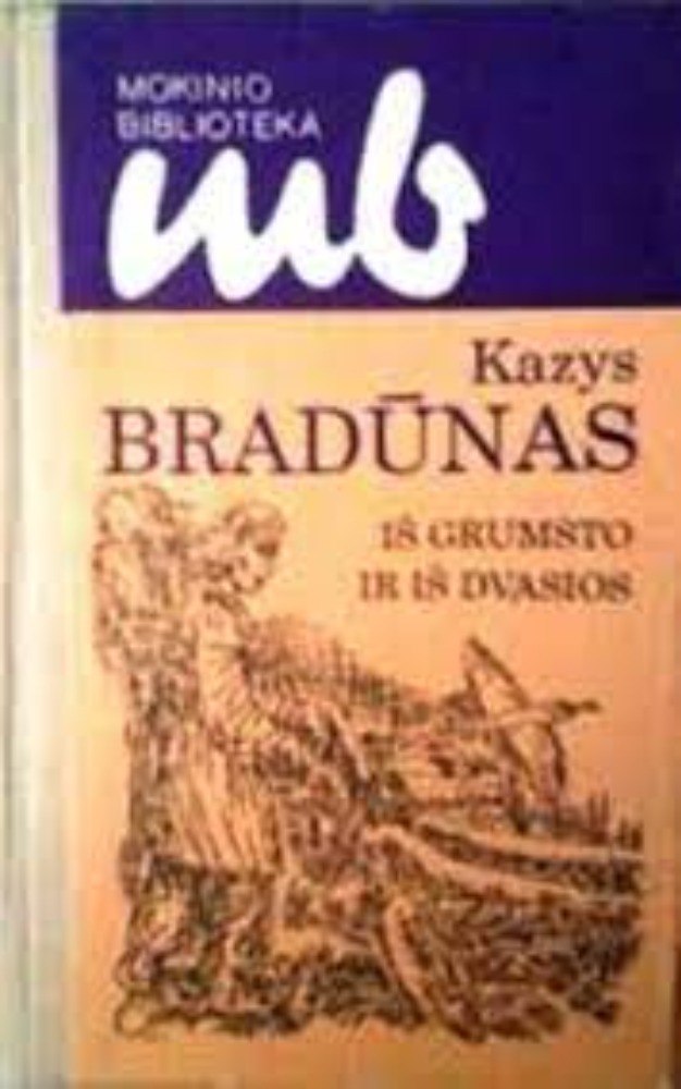 Iš grumsto ir iš dvasios