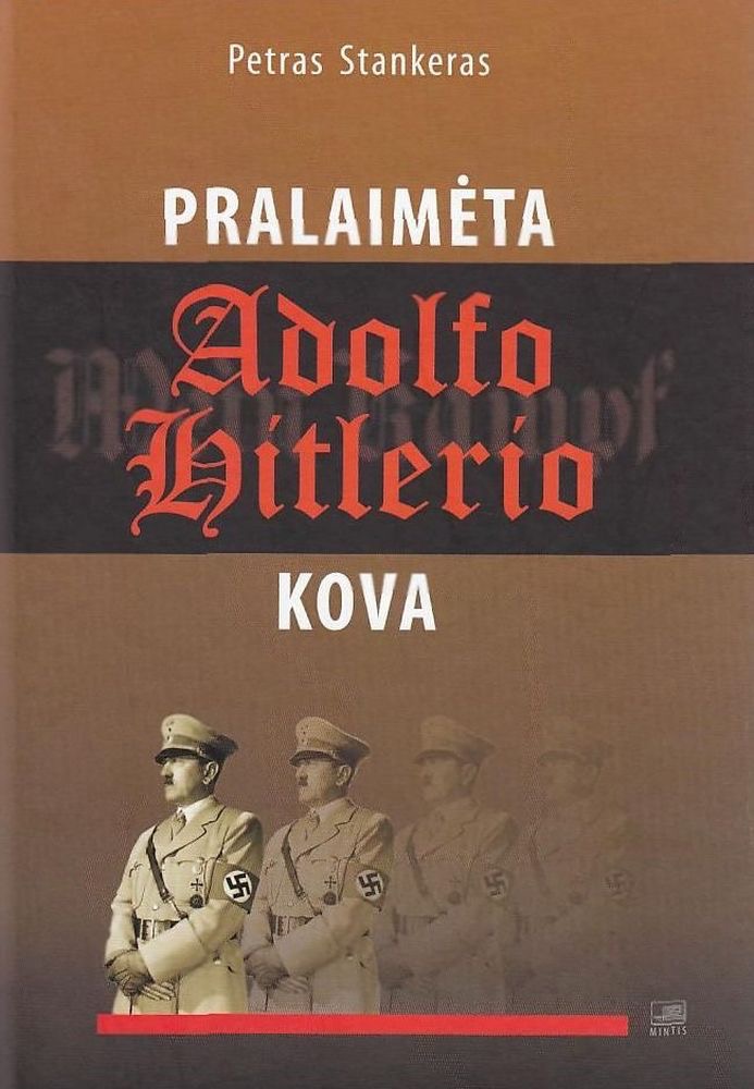 Pralaimėta Adolfo Hitlerio kova