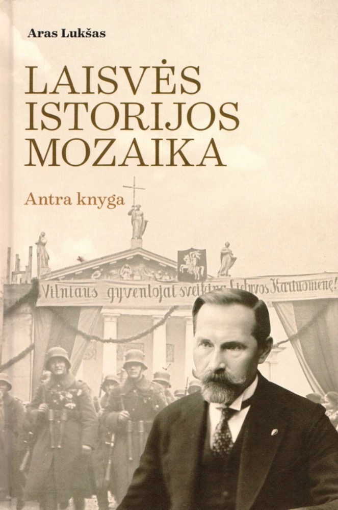 Laisvės istorijos mozaika. Antra knyga