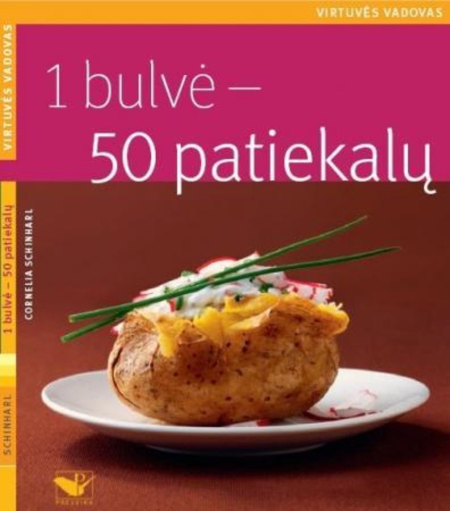 1 bulvė – 50 patiekalų