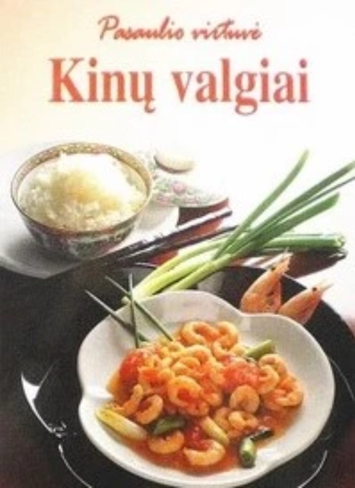 Pasaulio virtuvė. Kinų valgiai