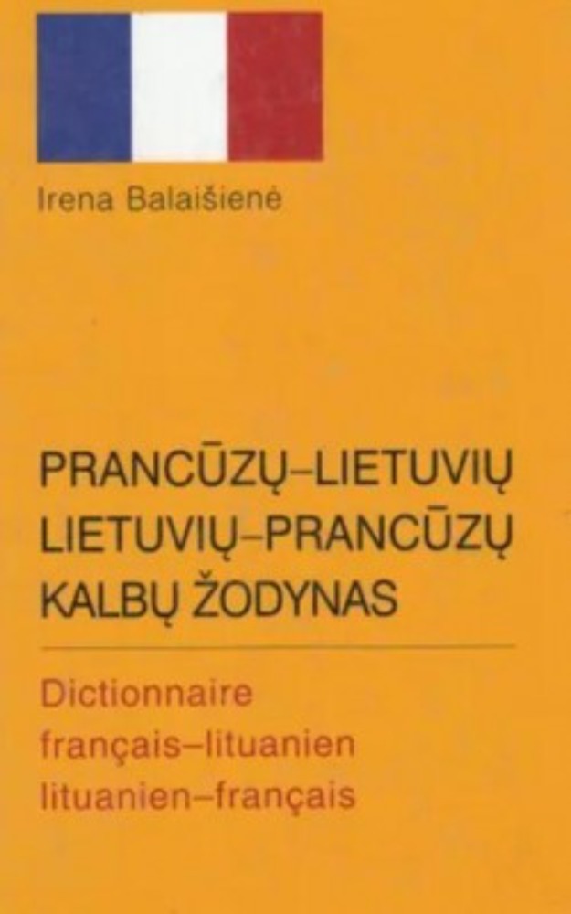 Prancūzų-lietuvių, lietuvių-prancūzų kalbų žodynas