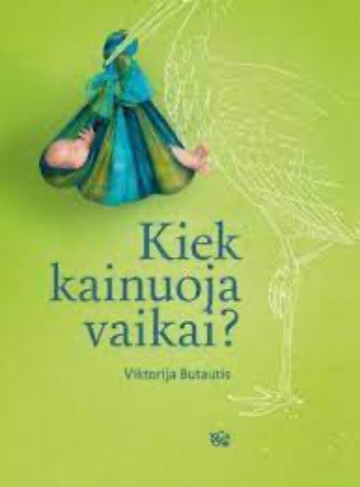 Kiek kainuoja vaikai?