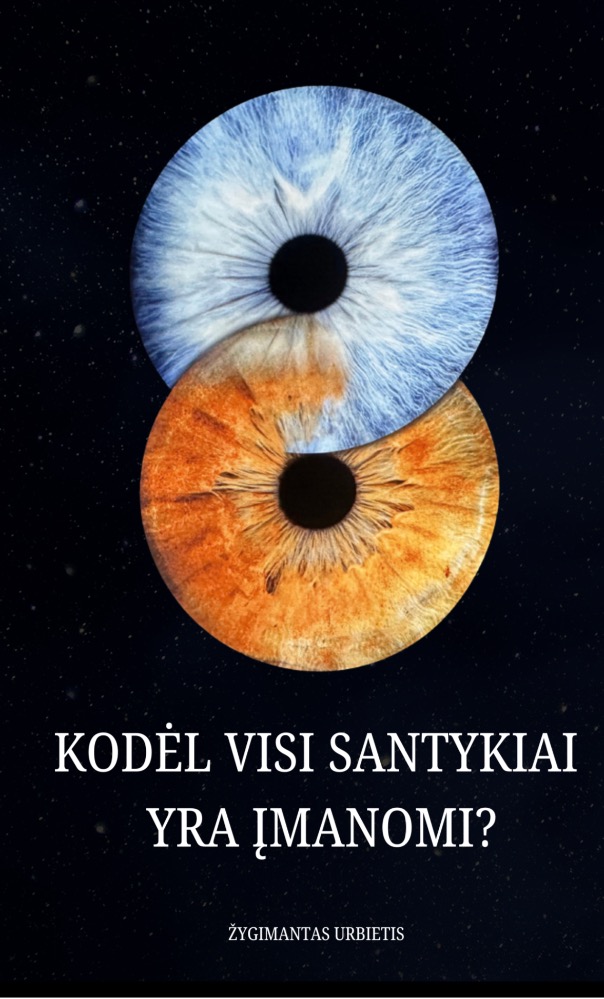 Kodėl visi santykiai yra įmanomi?