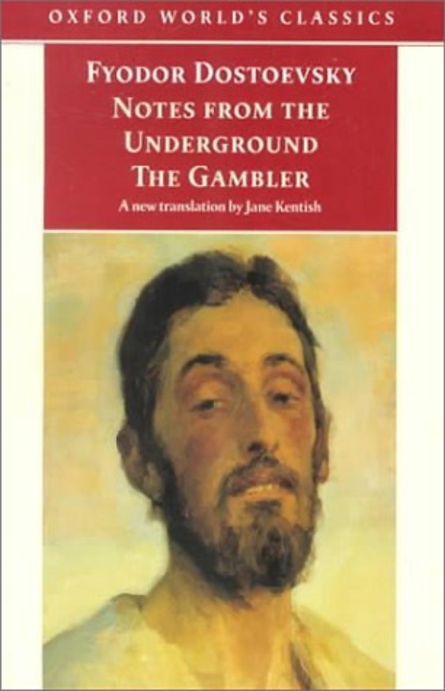 Notes from the Underground. The Gambler