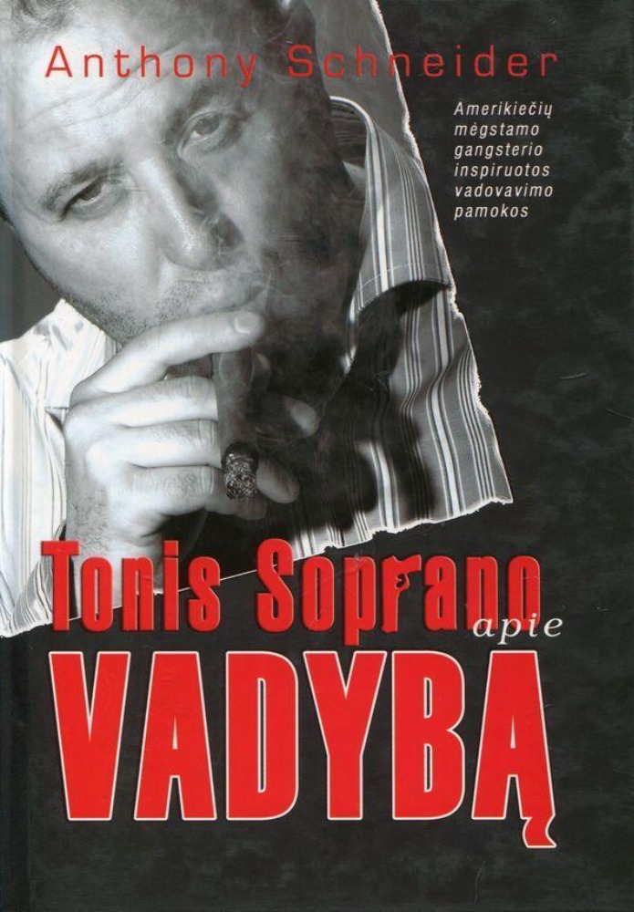 Tonis Soprano apie vadybą
