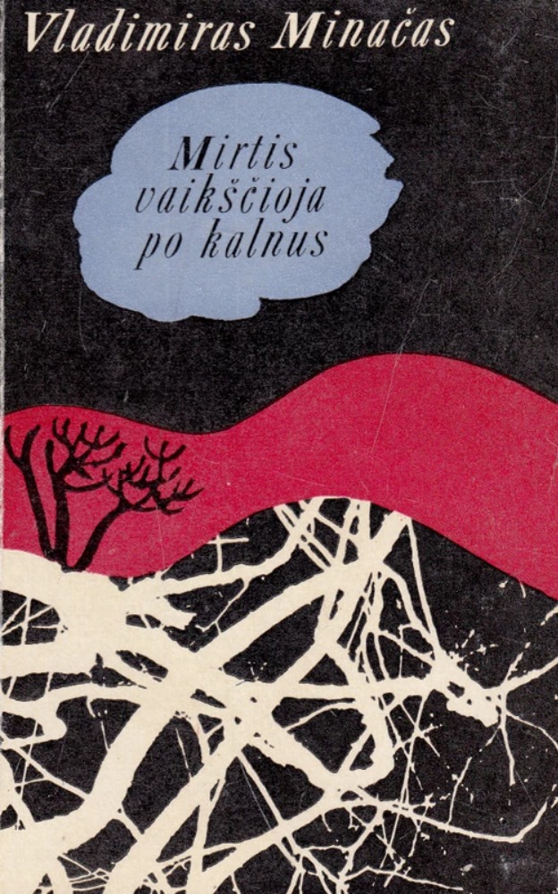 Mirtis vaikščioja po kalnus