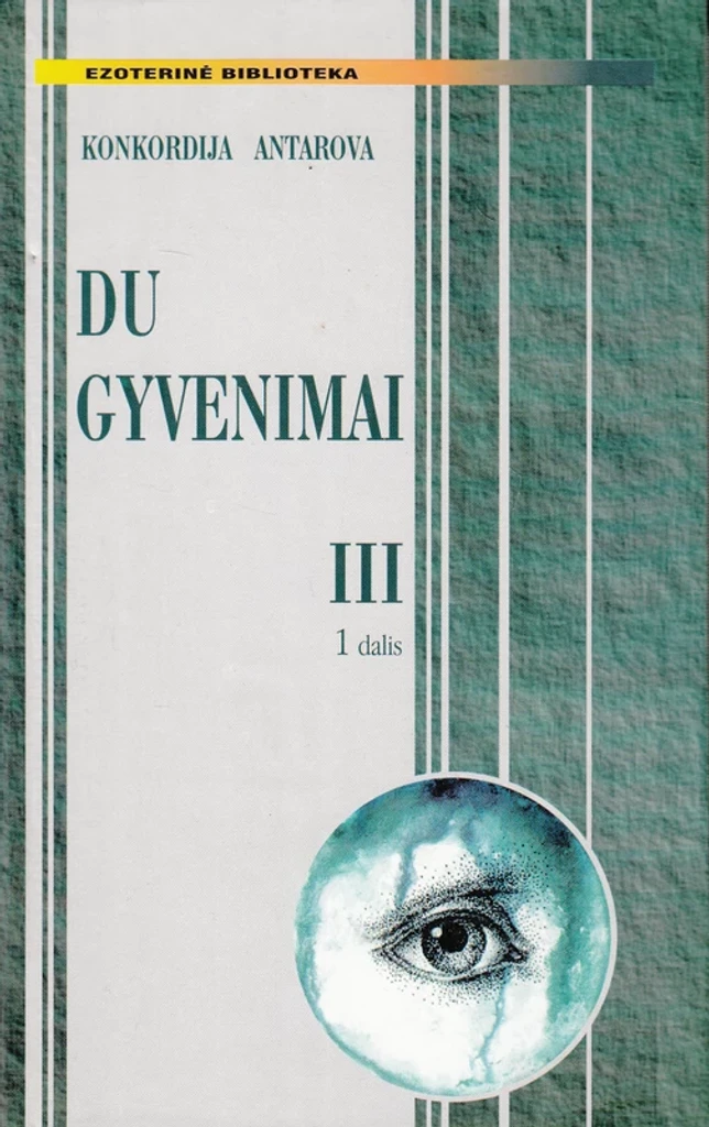 Du gyvenimai III (1 dalis)