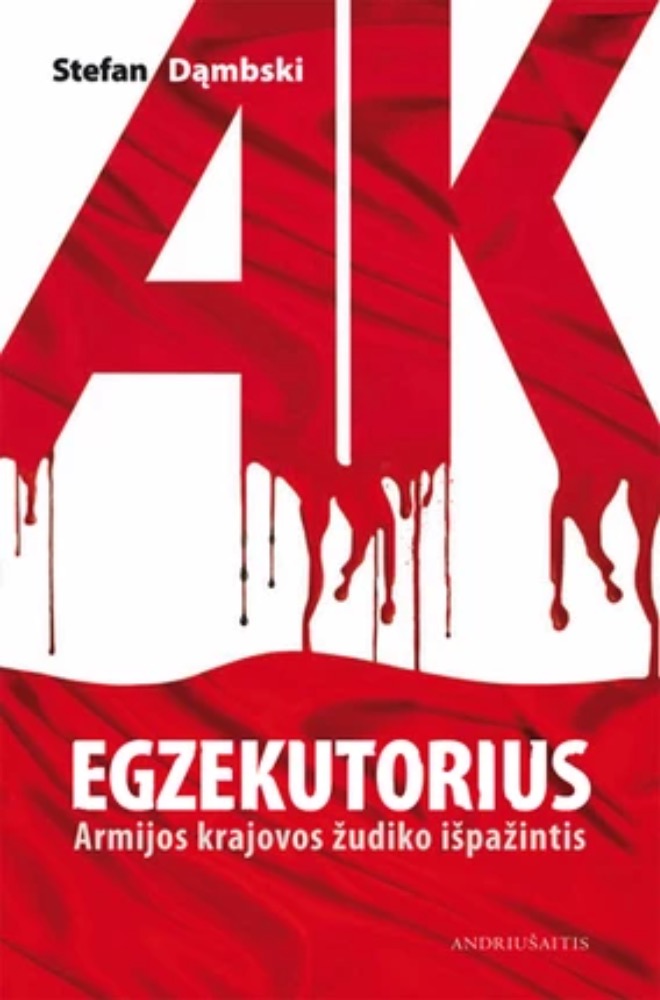 Egzekutorius. Armijos krajovos žudiko išpažintis