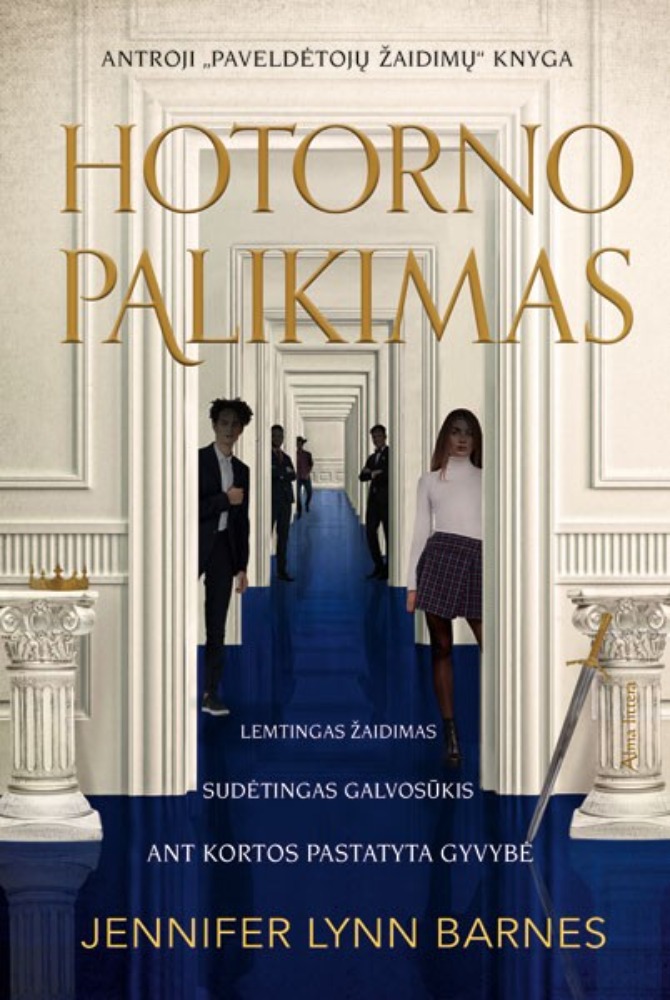 Hotorno palikimas. Paveldėtojų žaidimai. 2 knyga