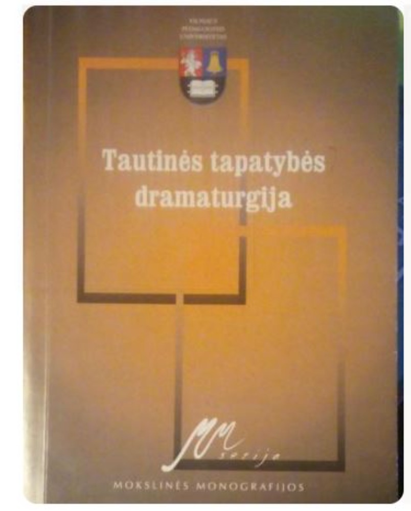 Tautinės tapatybės dramaturgija