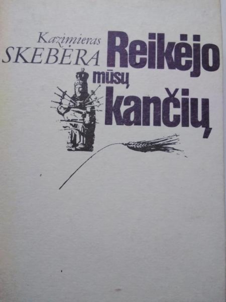 Reikėjo mūsų kančių
