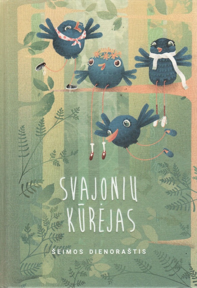 Svajonių kūrėjas. Šeimos dienoraštis