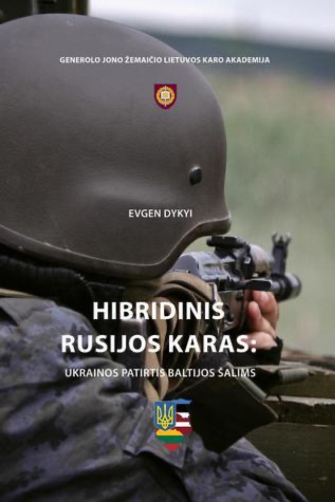 Hibridinis Rusijos karas: Ukrainos patirtis Baltijos šalims