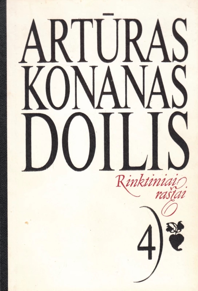 Artūras Konanas Doilis. Rinktiniai raštai. 4 tomas