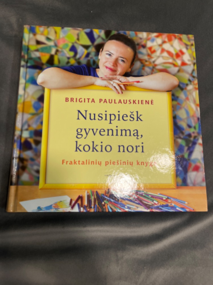 Nusipiešk gyvenimą, kokio nori