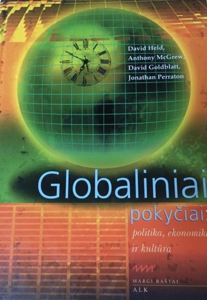 Globaliniai pokyčiai: politika, ekonomika ir kultūra