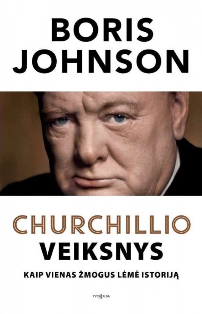 Churchillio veiksnys. Kaip vienas žmogus lėmė istoriją