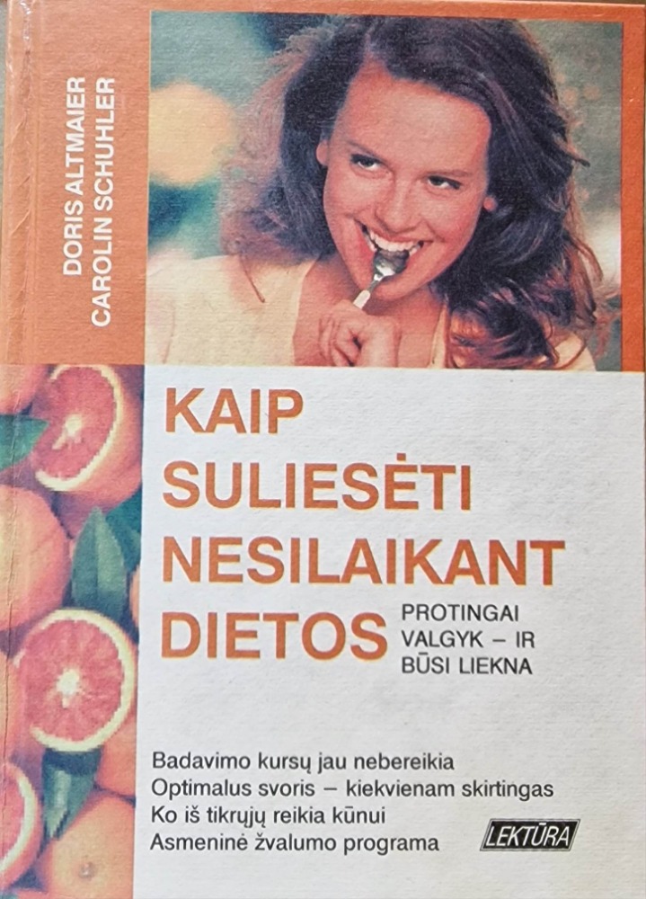 Kaip suliesėti nesilaikant dietos