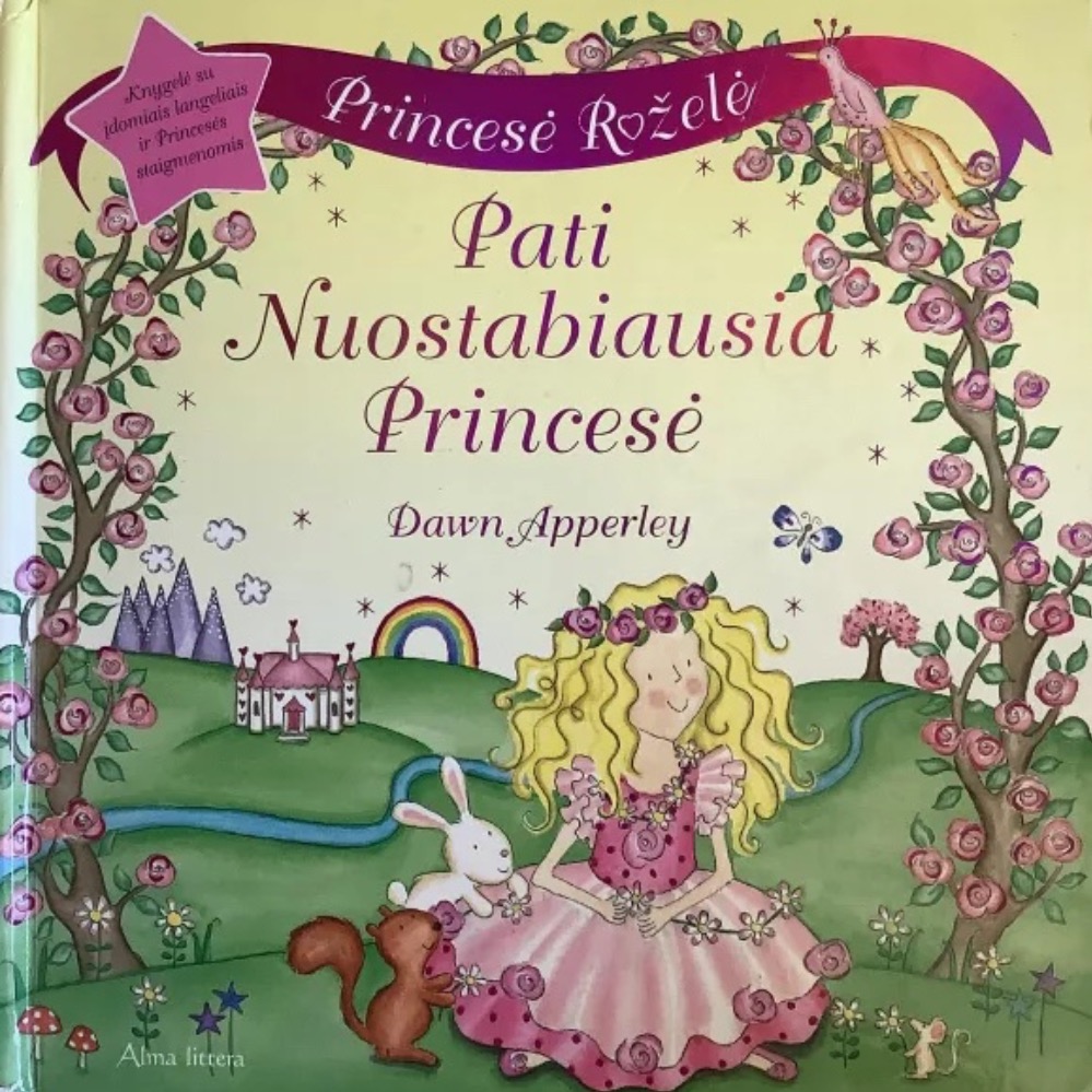 Princesė Roželė. Pati nuostabiausia princesė