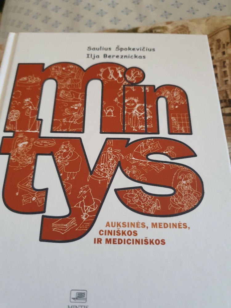 Mintys: auksinės, medinės, ciniškos ir medicininės