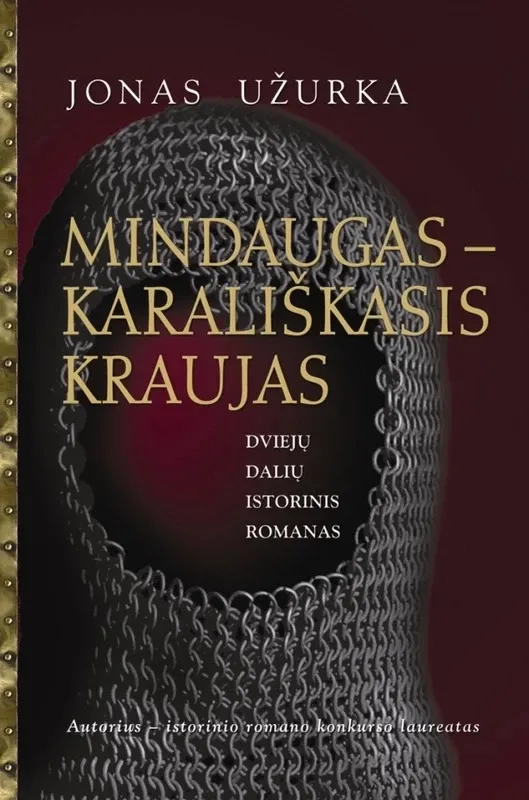 Mindaugas – karališkasis kraujas