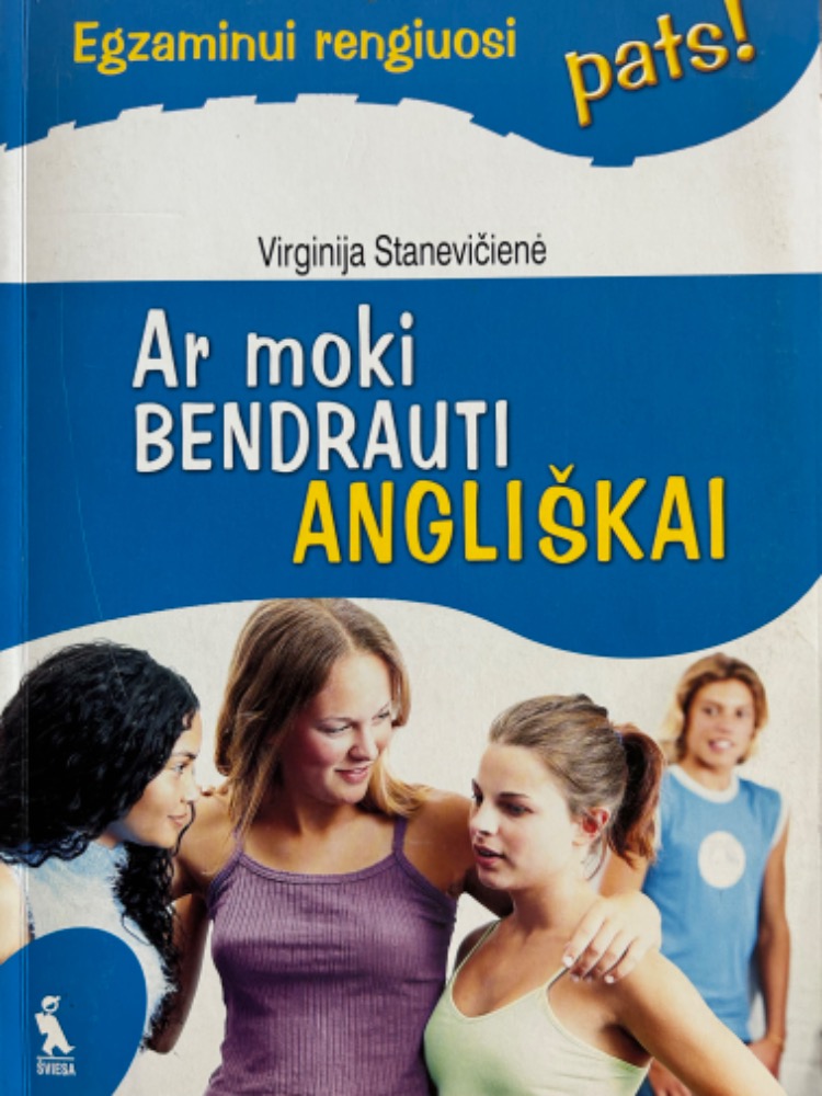 Ar moki bendrauti angliškai