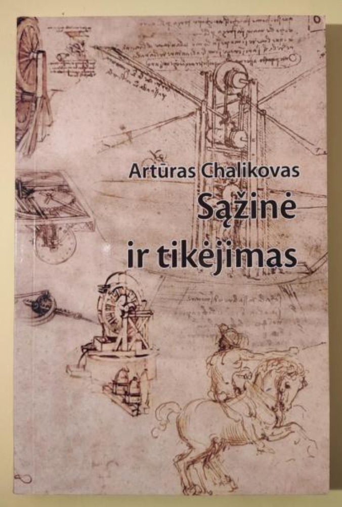 SĄŽINĖ IR TIKĖJIMAS